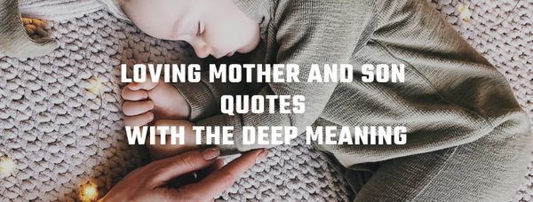 Citas de Madre e Hijo Amorosos con un profundo significado 2